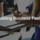 Building Business Faster