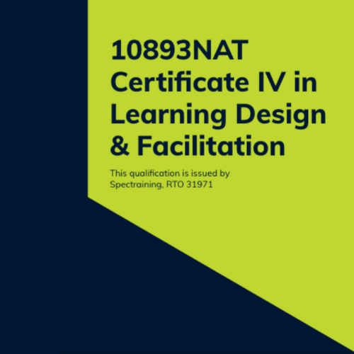 10893 NAT Certificate IV in Learning Design & Facilitation